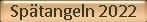 Sptangeln 2022