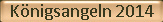 Knigsangeln 2014